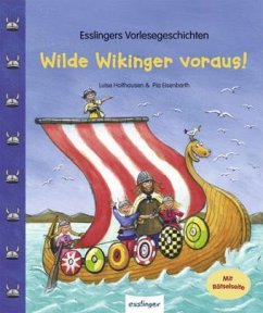 Wilde Wikinger voraus! - Holthausen, Luise;Eisenbarth, Pia