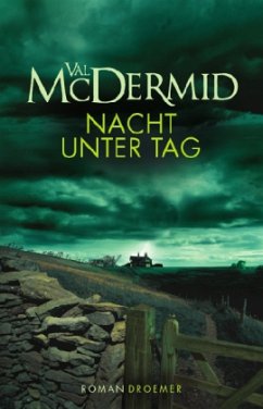 Nacht unter Tag / Karen Pirie Bd.2 - McDermid, Val