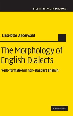 The Morphology of English Dialects - Anderwald, Lieselotte