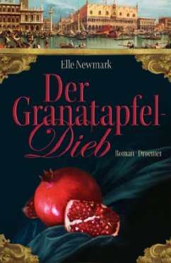 Der Granatapfeldieb - Newmark, Elle