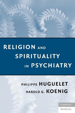 Religion and Spirituality in Psychiatry - Huguelet, Philippe; Koenig, Harold George