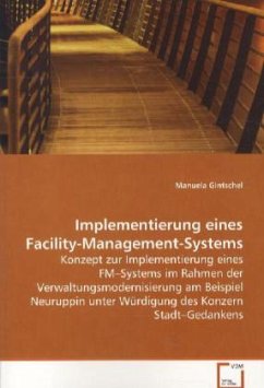 Implementierung eines Facility-Management-Systems - Gintschel, Manuela