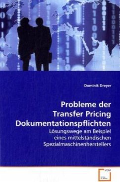 Probleme der Transfer Pricing Dokumentationspflichten - Dreyer, Dominik
