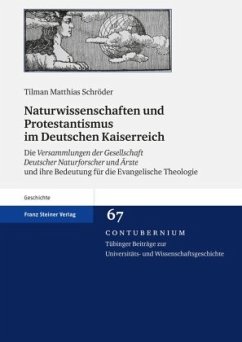 Naturwissenschaften und Protestantismus im Deutschen Kaiserreich - Schröder, Tilman Matthias