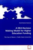 A DEA Decision Making Model for Higher Education Funding