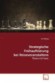 Strategische Frühaufklärung bei Reiseveranstaltern