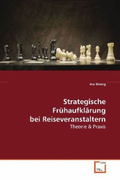 Strategische Frühaufklärung bei Reiseveranstaltern - Wenig, Ina