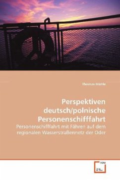 Perspektiven deutsch/polnische Personenschifffahrt - Mühle, Thomas