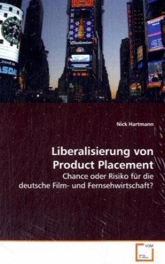 Liberalisierung von Product Placement - Hartmann, Nick