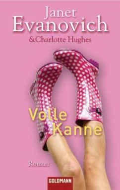 Volle Kanne - Evanovich, Janet; Hughes, Charlotte