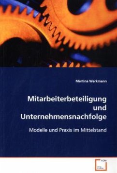 Mitarbeiterbeteiligung und Unternehmensnachfolge - Werkmann, Martina