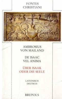 De Isaac vel anima / Fontes Christiani (FC) Bd.48 - Ambrosius von Mailand