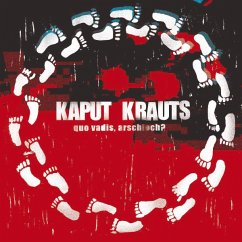 Quo Vadis,Arschloch? - Kaput Krauts