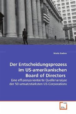 Der Entscheidungsprozess im US-amerikanischen Board of Directors - Endres, Mario