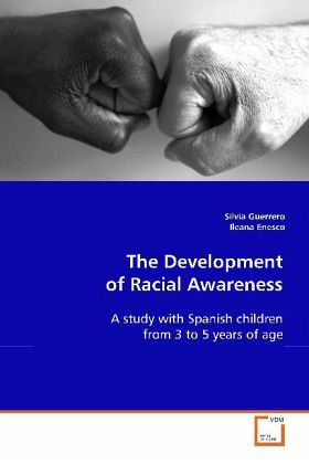 The Development of Racial Awareness The Development of Racial Awareness