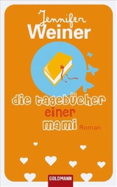 Die Tagebücher einer Mami, Sonderausgabe - Weiner, Jennifer