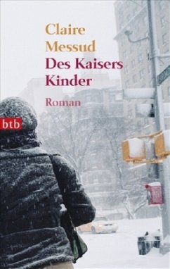 Des Kaisers Kinder - Messud, Claire