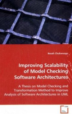 Improving Scalability of Model Checking Software Architectures - Chukwuogo, Bosah