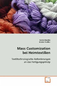 Mass Customization bei Heimtextilien - Handke, Katrin;Preißler, Kristin