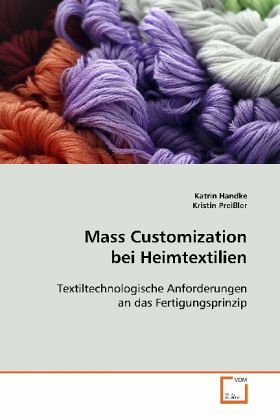 Mass Customization bei Heimtextilien Mass Customization bei Heimtextilien