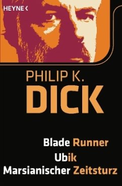 Blade Runner. Ubik. Marsianischer Zeitsturz - Dick, Philip K.