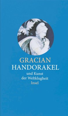 Handorakel und Kunst der Weltklugheit - Gracián, Balthasar