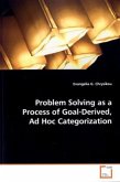Problem Solving as a Process of Goal-Derived, Ad Hoc Categorization