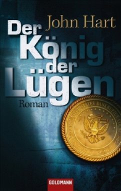 Der König der Lügen - Hart, John Der König der Lügen - Hart, John