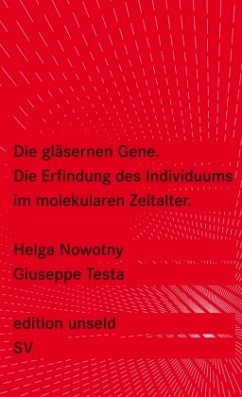 Die gläsernen Gene - Nowotny, Helga;Testa, Giuseppe