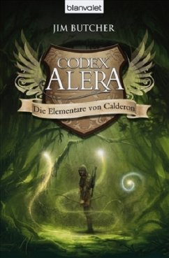 Die Elementare von Calderon / Codex Alera Bd.1 - Butcher, Jim