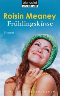 Frühlingsküsse - Meaney, Roisin