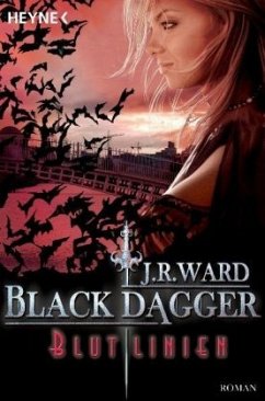 Blutlinien / Black Dagger Bd.11 - Ward, J. R.