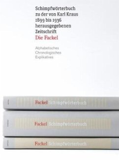 Schimpfwörterbuch zu der von Karl Kraus 1899 bis 1936 herausgegebenen Zeitschrift 