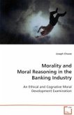 Morality and Moral Reasoning in the Banking Industry