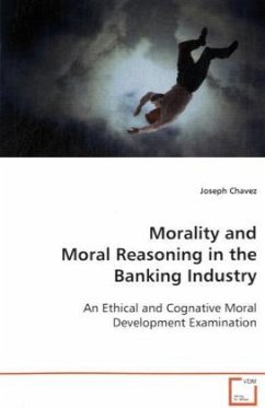 Morality and Moral Reasoning in the Banking Industry - Chavez, Joseph