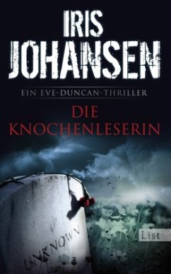 Die Knochenleserin / Ein Eve-Duncan-Thriller Bd.7 - Johansen, Iris