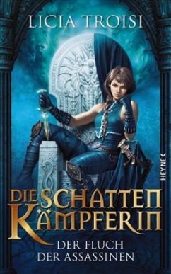 Der Fluch der Assassinen / Die Schattenkämpferin Bd.3 - Troisi, Licia