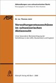 Verwaltungsratsausschüsse im schweizerischen Aktienrecht