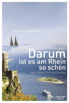 Darum ist es am Rhein so schön - Stankowski, Martin