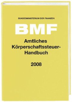 Amtliches Körperschaftsteuer-Handbuch 2008 - Bundesministerium der Finanzen (Hrsg.)