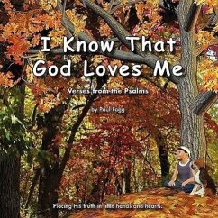 I Know That God Loves Me - Fogg, Paul