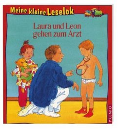 Laura und Leon gehen zum Arzt - Kaup, Ulrike