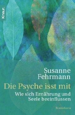 Die Psyche isst mit - Fehrmann, Susanne