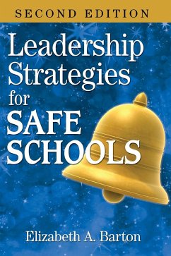 Leadership Strategies for Safe Schools - Barton, Elizabeth A.