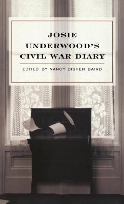 Josie Underwood's Civil War Diary - Underwood, Josie
