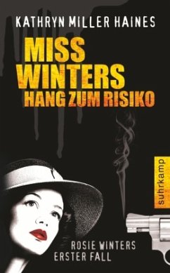 Miss Winters Hang zum Risiko - Haines, Kathryn Miller