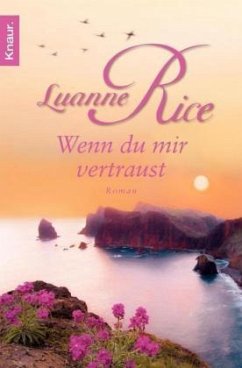 Wenn du mir vertraust - Rice, Luanne