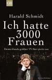 Ich hatte 3000 Frauen Ich hatte 3000 Frauen