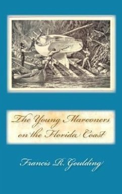 The Young Marooners on the Florida Coast - Goulding, Francis R.