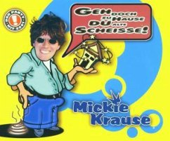 Geh doch zu Hause - Mickie Krause